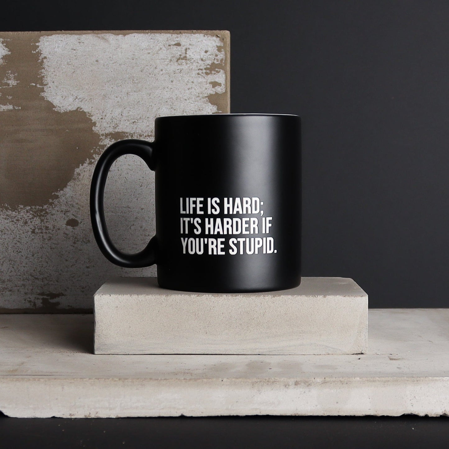 Life Is Hard Mug