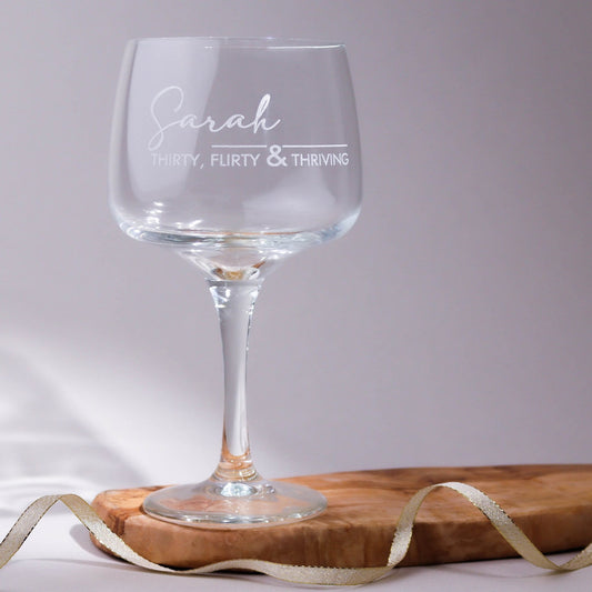 Thirty, Flirty & Thriving Gin Glass