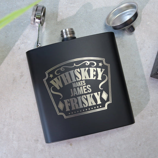 Whiskey Makes You Frisky Hip Flask